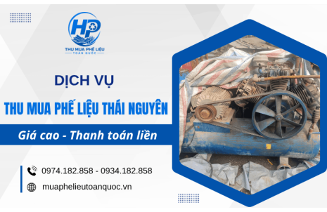 Thu mua phế liệu Thái Nguyên - Giá cao, thanh toán nhanh